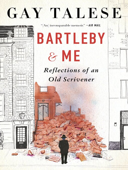 Title details for Bartleby and Me by Gay Talese - Available